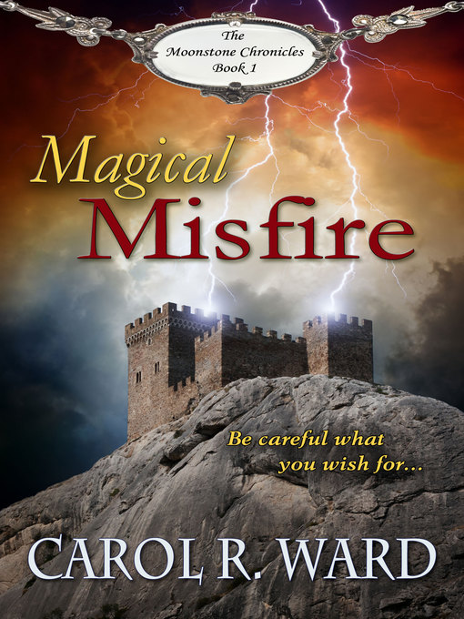 Title details for Magical Misfire by Carol R Ward - Available